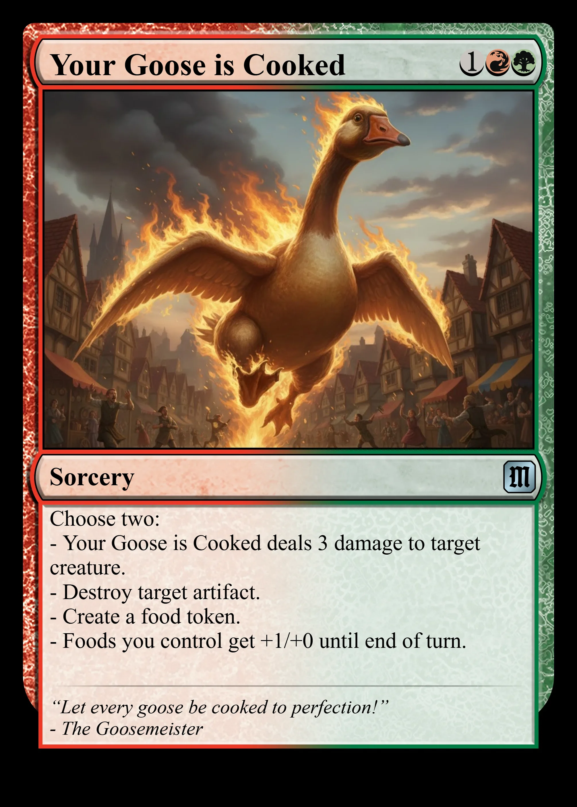 Your Goose is Cooked